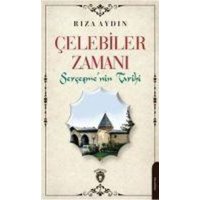 Celebiler Zamani von Dorlion Yayinlari