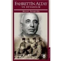 Fahrettin Altay Ve Süvarilik von Dorlion Yayinlari