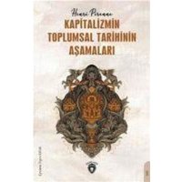 Kapitalizmin Toplumsal Tarihinin Asamalari von Dorlion Yayinlari