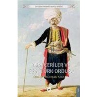 Yeniceriler ve Eski Türk Ordusu von Dorlion Yayinlari