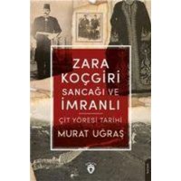 Zara Kocgiri Sancagi ve Imranli Cit Yöresi Tarihi von Dorlion Yayinlari