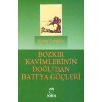 Bozkir Kavimlerinin Dogudan Batiya Göcleri von Doruk Yayincilik