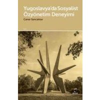 Yugoslavyada Sosyalist Özyönetim Deneyimi von Doruk Yayincilik