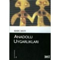 Anadolu Uygarliklari von Dost Kitabevi Yayinlari