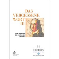 Das vergessene Wort III von Dr.-Ing.-Hans-Joachim--Lenz-Stiftung