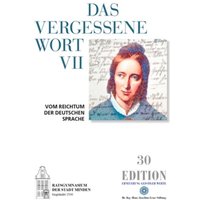 Das vergessene Wort VII von Dr.-Ing.-Hans-Joachim--Lenz-Stiftung