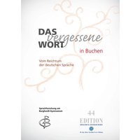 Das vergessene Wort in Buchen von Dr.-Ing.-Hans-Joachim--Lenz-Stiftung