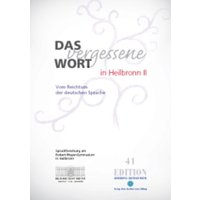 Das vergessene Wort in Heilbronn II von Dr.-Ing.-Hans-Joachim--Lenz-Stiftung