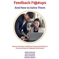 Feedback F!@#ups and How to Solve Them von Dr. Natalie Inc.