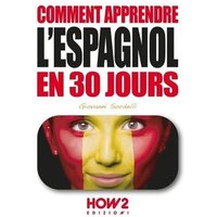 Comment Apprendre l'Espagnol En 30 Jours von Shortridge Books