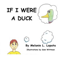 If I Were A Duck von Touchladybirdlucky Studios