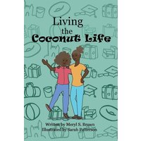 Living the Coconut Life von Yvette Benavidez Garcia