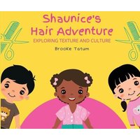 'Shaunice's Hair Adventure von Flanagan.T