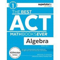 The Best ACT Math Books Ever, Book 1 von Whole Healthy Group LLC