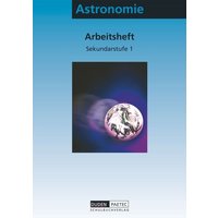 Astronomie. Arbeitsheft. Sekundarstufe I von Duden Schulbuch