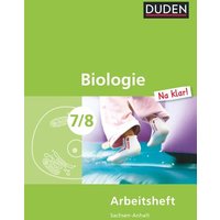 Biologie Na klar! 7/8 Arbeitsheft. von Duden Schulbuch