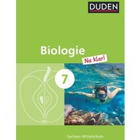 Biologie Na klar! 7. Sj. SB MS SN von Duden Schulbuch