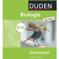 Biologie Na klar! 9./10 Arbeitsheft Sachsen-Anhalt Sekundarschule von Duden Schulbuch