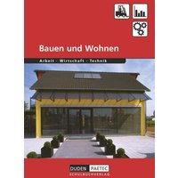 Bauen und Wohnen. Schülerbuch von Duden Schulbuch