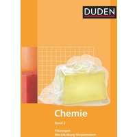 Duden Chemie - Band 2 - Sekundarstufe I - Mecklenburg-Vorpommern und Thüringen. Schülerbuch von Duden Schulbuch