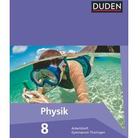 Duden Physik 8. Schuljahr. Arbeitsheft Gymnasium Thüringen von Duden Schulbuch