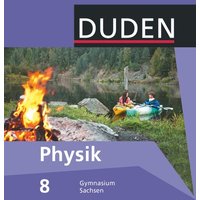 Duden Physik 8. Schuljahr. Schülerbuch Gymnasium Sachsen von Duden Schulbuch