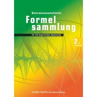 Duden Physik 11./12. Schuljahr. 2. Naturwissenschaftliche Formelsammlung für die bayerischen Gymnasien. Sekundarstufe II - Bayern von Duden Schulbuch