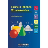 Formelsammlung 5.-10. Schuljahr Tabellen Wissenswertes von Duden Schulbuch