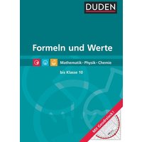 Formeln und Werte - Formelsammlung bis Klasse 10 von Duden Schulbuch