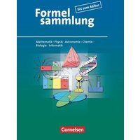 Formelsammlung bis zum Abitur - Mathematik - Physik - Astronomie - Chemie - Biologie - Informatik von Duden Schulbuch