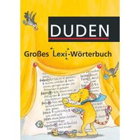 Großes Lexi-Wörterbuch - 1.-4. Schuljahr von Duden Schulbuch