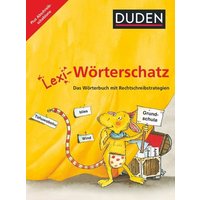 Lexi-Wörterschatz - Das Wörterbuch mit Rechtschreibstrategien - 2.-4. Schuljahr von Duden Schulbuch