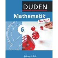 Mathematik Na klar! 6 Schülerbuch Sachsen-Anhalt Sekundarschule von Duden Schulbuch