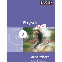 Physik Na klar! 7 Arbeitsheft - Mittelschule Sachsen von Duden Schulbuch