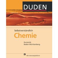 Selbstverständlich Chemie Kursstufe. Lehrbuch Baden-Württemberg Gymnasium von Duden Schulbuch