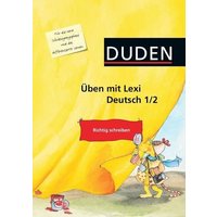 Üben mit Lexi Dt. 1/2 Richtig schreiben von Duden Schulbuch