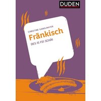 Fränkisch von Duden ein Imprint von Cornelsen Verlag GmbH