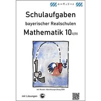 Arndt, C: Mathematik 10 II/II - Schulaufgaben bayerischer Re von Durchblicker Verlag