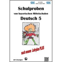 Deutsch 5, Schulaufgaben bayerischer Mittelschulen mit Lösungen nach LehrplanPLUS von Durchblicker Verlag