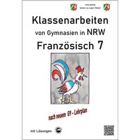 Französisch 7 (nach Découvertes) - Klassenarbeiten von Gymnasien G9 in NRW - mit Lösungen von Durchblicker Verlag