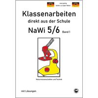 NaWi 5/6, Band 1, Klassenarbeiten direkt aus der Schule mit Lösungen von Durchblicker Verlag