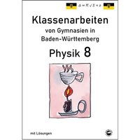 Physik 8 Klassenarbeiten von Gymnasien in Baden-Württemberg mit Lösungen von Durchblicker Verlag