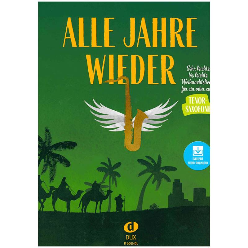 Dux Alle Jahre wieder - Tenorsaxofon mit Audio-Downloa Songbook von Dux