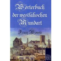 Wörterbuch der westfälischen Mundart von EHV Academicpress