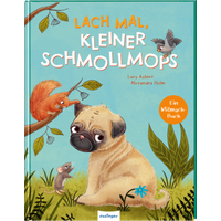 THIENEMANN 823696 Lach mal, kleiner Schmollmops von ESSLINGER