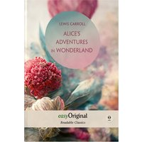 Alice's Adventures in Wonderland (with audio-CD) - Readable Classics - Unabridged english edition with improved readability von EasyOriginal Verlag