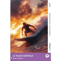 La Vague mortelle - Französische Krimi-Lektüre A2-B1 von EasyOriginal Verlag