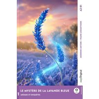 Le Mystère de la Lavande Bleue - Französische Krimi-Lektüre A2-B1 von EasyOriginal Verlag