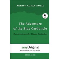 The Adventure of the Blue Carbuncle / Das Abenteuer des blauen Karfunkel (Buch + Audio-CD) - Lesemethode von Ilya Frank - Zweisprachige Ausgabe Englis von EasyOriginal Verlag