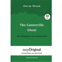 The Canterville Ghost / Das Gespenst von Canterville (Buch + Audio-CD) - Lesemethode von Ilya Frank - Zweisprachige Ausgabe Englisch-Deutsch von EasyOriginal Verlag